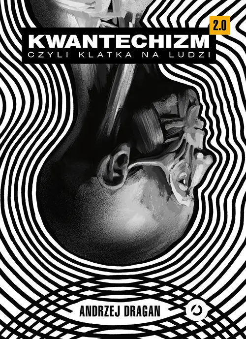 Kwantechizm 2.0, czyli klatka na ludzi - Książki
